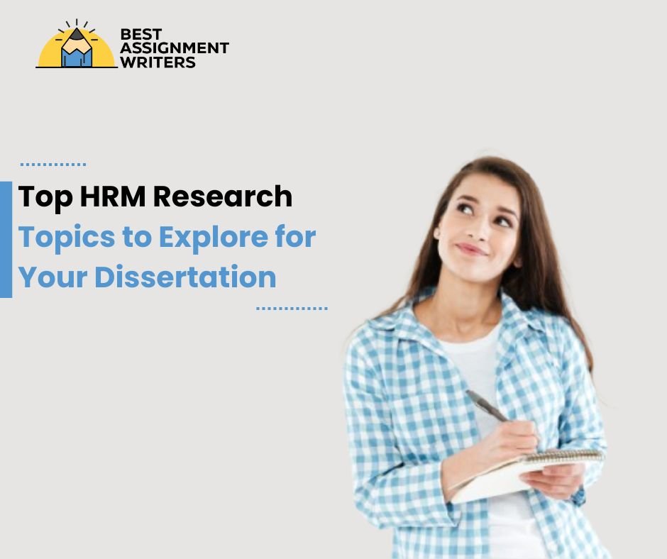 Top HRM Research Topics to Explore for Your Dissertation