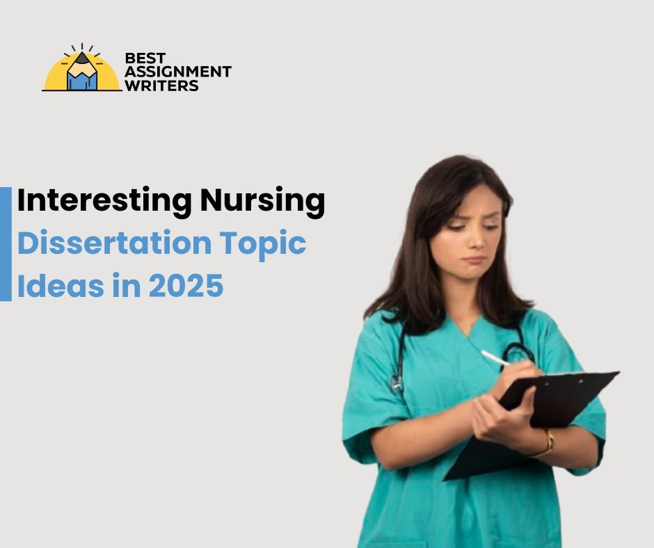 Interesting Nursing Dissertation Topic Ideas in 2025